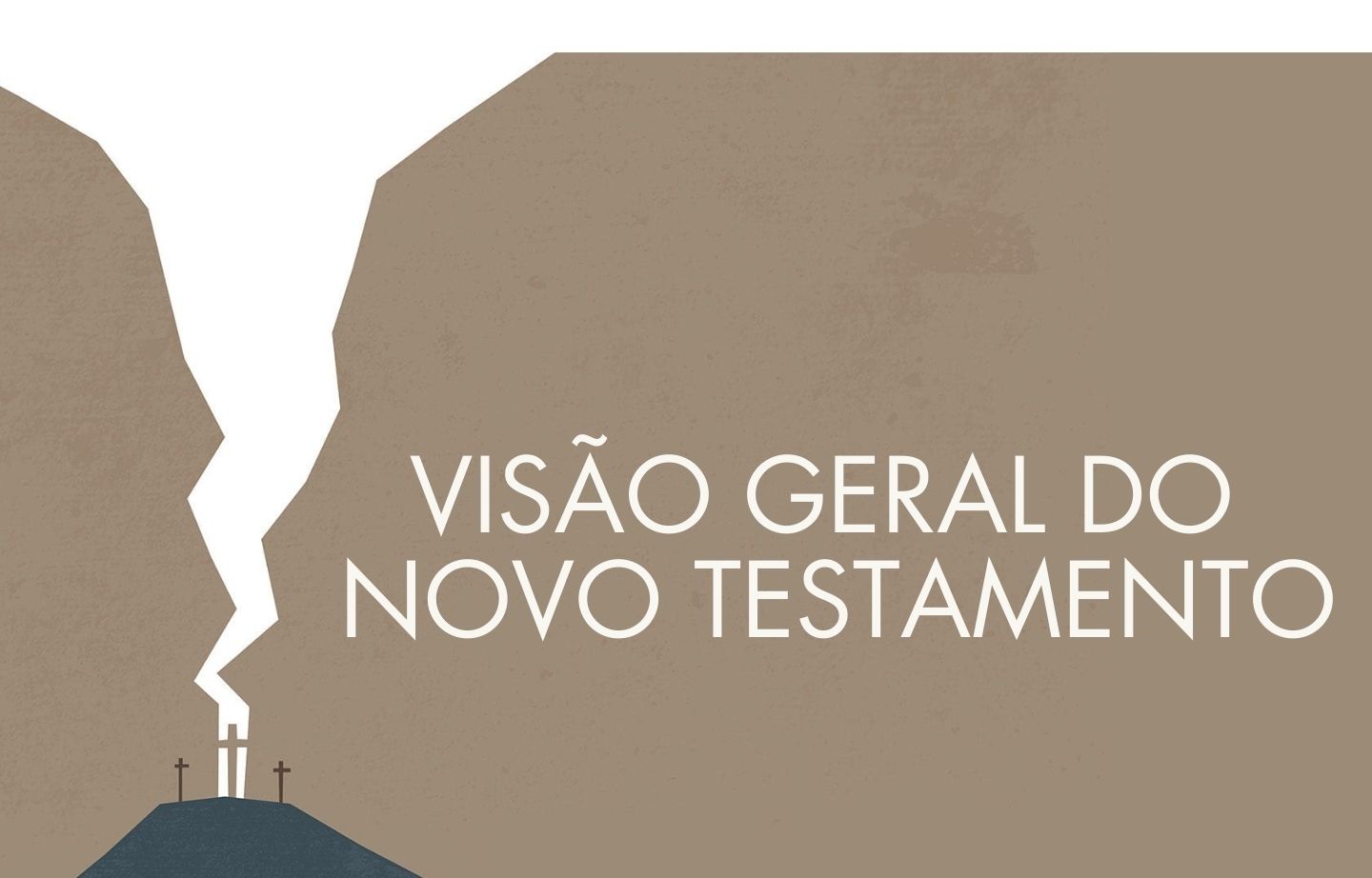 BI 102 | Visão Geral do Novo Testamento